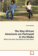 The Way African Americans Are Portrayed in the Media
