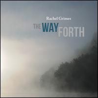 The Way Forth - Rachel Grimes