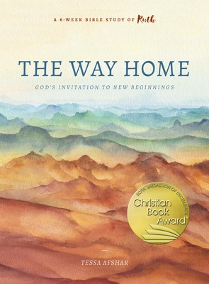 The Way Home: God's Invitation to New Beginnings - Afshar, Tessa