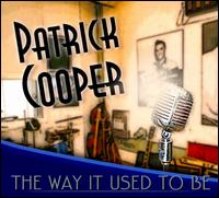 The Way It Used to Be - Patrick Cooper