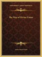 The Way of Divine Union