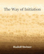 The Way of Initiation (1911)