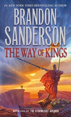 The Way of Kings: Book One of the Stormlight Archive - Sanderson, Brandon