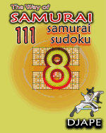 The Way of Samurai: 111 Samurai Sudoku
