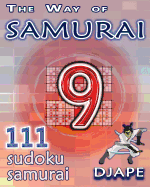 The Way of Samurai: 111 Sudoku Samurai Puzzles