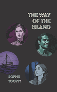 The Way of the Island: an epic journey of falling in love for the first time