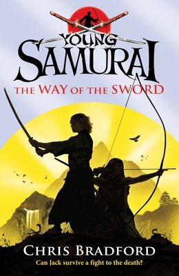 The Way of the Sword: Volume 2 - Bradford, Chris