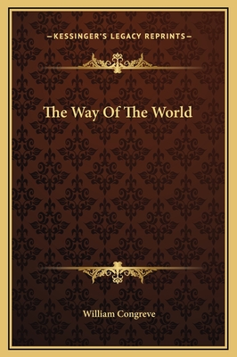 The Way Of The World - Congreve, William