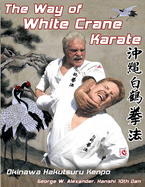 The Way of White Crane Karate