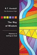 The Way of Wisdom: Patience on Waiting on God; Sermons on James 4-5