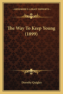The Way To Keep Young (1899)