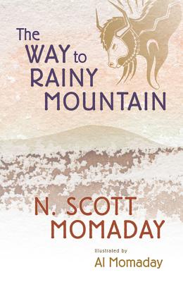 The Way to Rainy Mountain - Momaday, N Scott