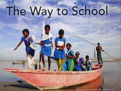 The Way to School - McCarney, Rosemary, and International, Plan