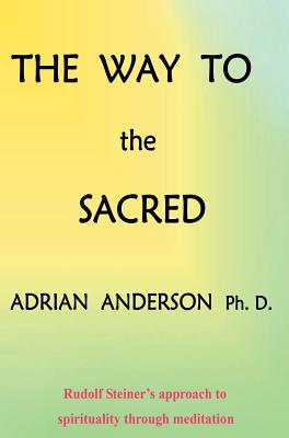 The Way to the Sacred - Anderson, Adrian