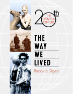 The Way We Lived - Reader's Digest, and Dolezal, Robert, and Editors, Of Readers Digest