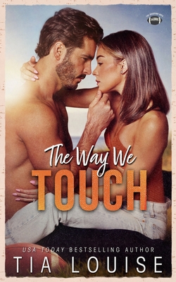 The Way We Touch - Louise, Tia