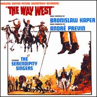 The Way West [Original Motion Picture Soundtrack] - Serendipity Singers (choir, chorus); Andr Previn (conductor)