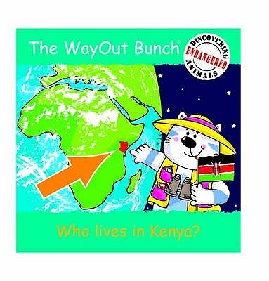 The Wayout Bunch - Who Lives in Kenya? - Tulip, Jenny, and Smith, Dawn