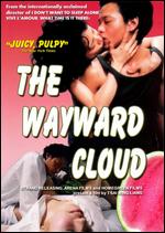 The Wayward Cloud - Tsai Ming-Liang