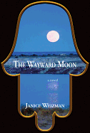 The Wayward Moon