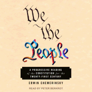 The We the People: A Progressive Reading of the Constitution for the Twenty-First Century