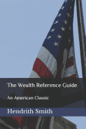 The Wealth Reference Guide: An American Classic