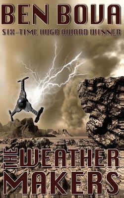 The Weathermakers - Bova, Ben, Dr.