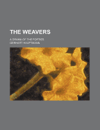 The Weavers: A Drama of the Forties