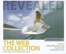 The Web Collection revealed: Adobe Dreamweaver CS5, Flash CS5, and Fireworks CS5