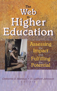 The Web in Higher Education: Assessing the Impact and Fulfilling the Potential