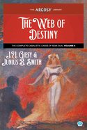 The Web of Destiny: The Complete Cabalistic Cases of Semi Dual, Volume 4