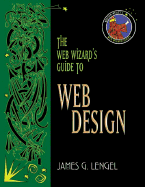 The Web Wizard's Guide to Web Design - Lengel, James G