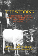 The Wedding: A Historical Journey through Marriage in 19th Century Italy in an engaging tale