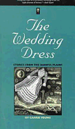 The Wedding Dress: Stories from the Dakota Plains