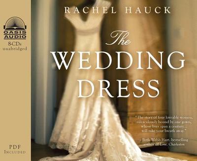 The Wedding Dress - Hauck, Rachel, and Pappageorge, Eleni (Narrator)