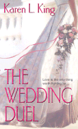 The Wedding Duel - King, Karen L