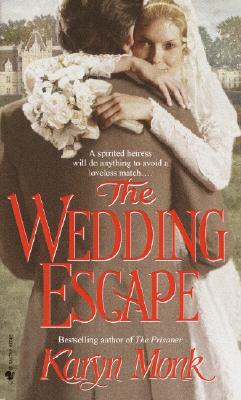 The Wedding Escape - Monk, Karyn