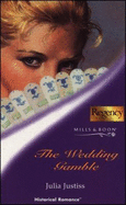 The Wedding Gamble - Justiss, Julia