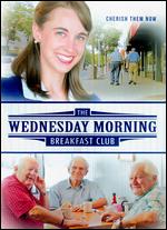 The Wednesday Morning Breakfast Club - Justin Barber