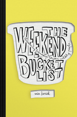 The Weekend Bucket List - Kerick, Mia