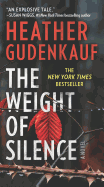 The Weight of Silence: A Novel of Suspense
