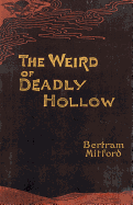 The Weird of Deadly Hollow