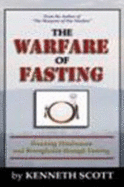 The Welfare of Fasting - Scott, Kenneth