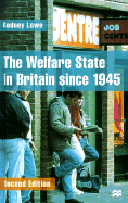 The Welfare State in Britain Since 1945, Second Edition - Lowe, Rodney