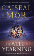 The Well of Yearning: Book One of The Wellspring Trilogy