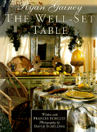 The Well-Set Table - Gainey, Ryan, and Schultz, Frances, and Schilling, David (Photographer)
