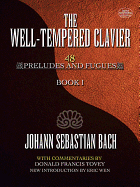 The Well-Tempered Clavier - 48 Preludes and Fugues: 48 Preludes and Fugues