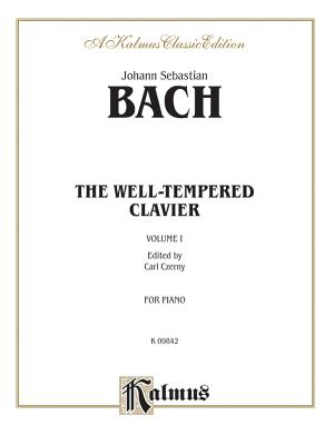 The Well-Tempered Clavier, Vol 1 - Bach, Johann Sebastian (Composer), and Czerny, Carl (Composer)