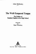 The Well-Tempered Tongue: The Politics of Standard English in the High School