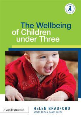 The Wellbeing of Children under Three - Bradford, Helen